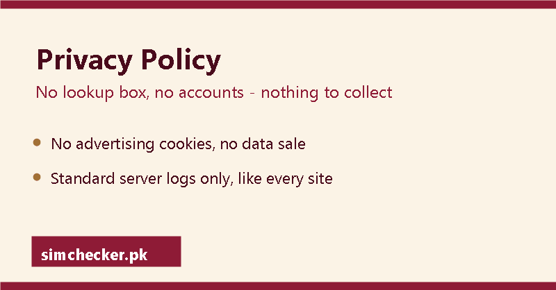 simchecker.pk privacy policy: no lookup box, no accounts, nothing to collect
