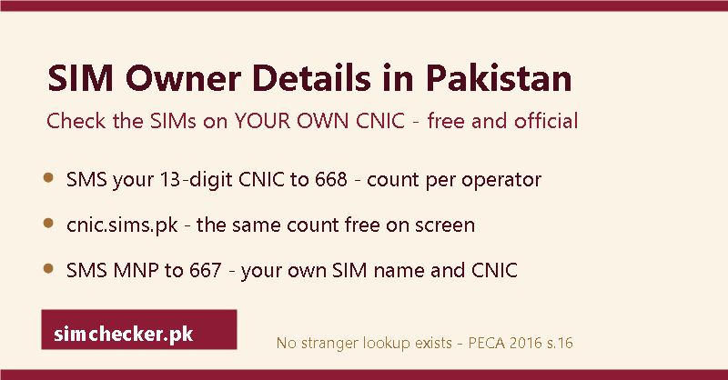 Sim owner details in Pakistan: check the SIMs on your own CNIC by SMS to 668, on cnic.sims.pk, or with MNP to 667