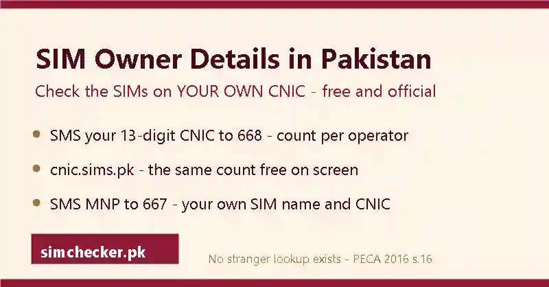 Sim owner details in Pakistan: check the SIMs on your own CNIC by SMS to 668, on cnic.sims.pk, or with MNP to 667
